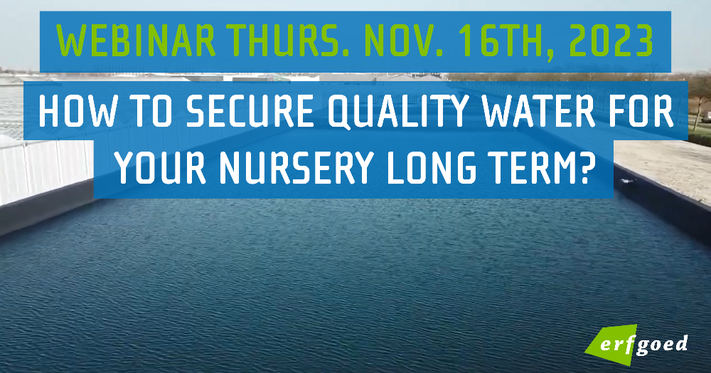 Recorded webinar: How to secure quality water for your nursery long term?
